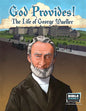God Provides: The Life of George Mueller - Paperback