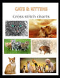 Cats & Kittens Cross Stitch Charts: Six cross stitch charts with easy to follow symbols and keys featuring both domestic and wild cats in a LARGE 8.5" - Paperback