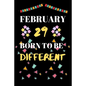 February 29 Born to Be Different: leap year birthday gifts for those who born in 29 February - Paperback