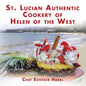 St. Lucian Authentic Cookery of Helen of the West - Paperback