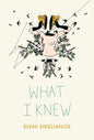 What I Knew - Paperback