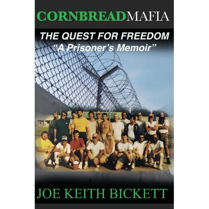 Cornbread Mafia The Quest For Freedom: "A Prisoner's Memoir" - Paperback