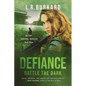Defiance: Battle the Dark (Pulse Effex Series Book 3: Emp Survival) - Paperback