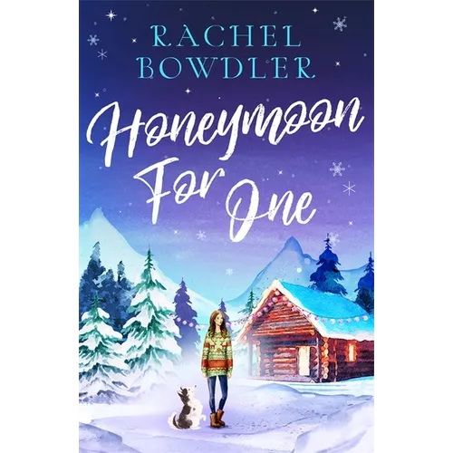 Honeymoon for One: the perfectly feel good holiday romance to curl up with this winter - Paperback