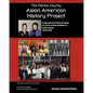 The Fairfax County Asian American History Project: A Contemporary History Honoring 143 Years of Asian Residents in Fairfax County - Paperback