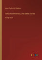 The Schoolmistress, and Other Stories: in large print - Paperback