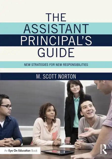 The Assistant Principal's Guide: New Strategies for New Responsibilities - Paperback
