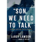 Son, We Need to Talk: Coping with My Son's Suicide - Hardcover