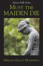 Must the Maiden Die - Paperback