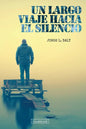 Un largo viaje hacia el silencio - Paperback