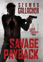 Savage Payback: A Jack Calder Novel - Hardcover