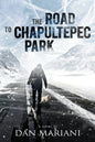 The Road to Chapultepec Park - Paperback