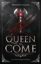 A Queen To Come: A magic- and action-packed YA fantasy - Paperback