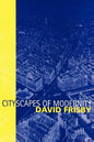 Cityscapes of Modernity: Critical Explorations - Paperback
