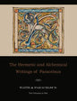 The Hermetic and Alchemical Writings of Paracelsus--Two Volumes in One - Paperback