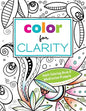 Color for Clarity: Adult Coloring Book & Meditation Prompts - Paperback