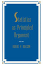 Statistics As Principled Argument - Paperback