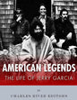 American Legends: The Life of Jerry Garcia - Paperback