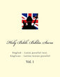 Holy Bible. Biblia Sacra: English - Latin Parallel Text. Anglicus - Latina Textus Parallel - Paperback