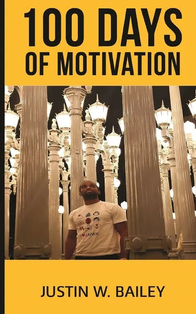 100 Days Of Motivation - Paperback