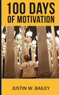 100 Days Of Motivation - Paperback