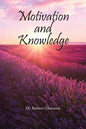 Motivation and Knowledge - Paperback