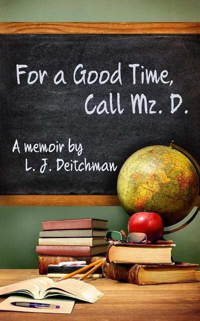 For A Good Time, Call Mz. D.: A Memoir - Paperback