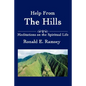 Help from the Hills: Meditations on the Spiritual Life - Paperback