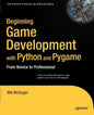 Beginning Game Development with Python and Pygame: From Novice to Professional - Paperback