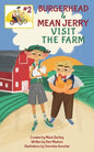 Burgerhead and Mean Jerry Visit the Farm - Paperback