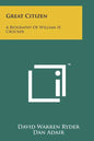 Great Citizen: A Biography Of William H. Crocker - Paperback