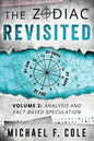 The Zodiac Revisited: Analysis and Fact-Based Speculation - Paperback