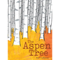 The Aspen Tree - Hardcover