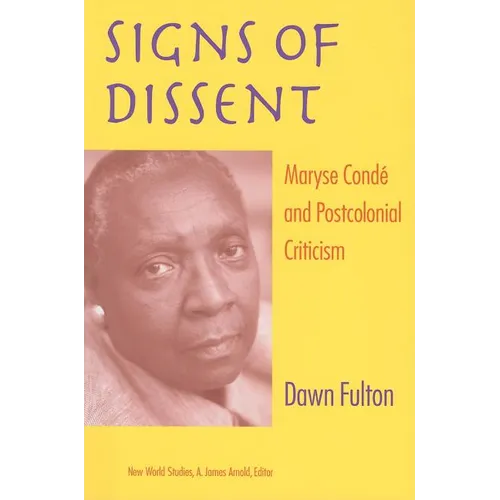 Signs of Dissent: Maryse Condé and Postcolonial Criticism - Paperback