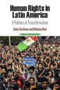 Human Rights in Latin America: A Politics of Transformation - Hardcover