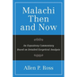 Malachi Then and Now: An Expository Commentary Based on Detailed Exegetical Analysis - Paperback