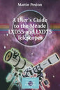 A User's Guide to the Meade Lxd55 and Lxd75 Telescopes - Paperback
