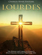 Lourdes: The History and Legacy of France's Most Famous Christian Pilgrimage Site - Paperback
