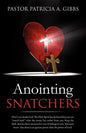 Anointing Snatchers - Paperback