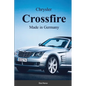 Chrysler Croossfire Made in Germany - Paperback