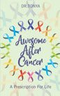 Awesome After Cancer: A Prescription for Life - Paperback