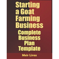Starting a Goat Farming Business: Complete Business Plan Template - Paperback