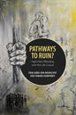 Pathways to Ruin?: High-Risk Offending over the Life Course - Paperback