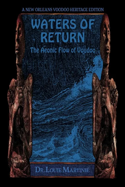 Waters of Return: The Aeonic Flow of Voudoo - Paperback
