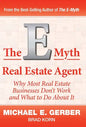 The E-Myth Real Estate Agent: Why Most Real Estate Businesses Don't Work and What to Do About It - Hardcover