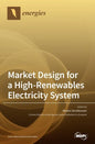 Market Design for a High-Renewables Electricity System - Hardcover