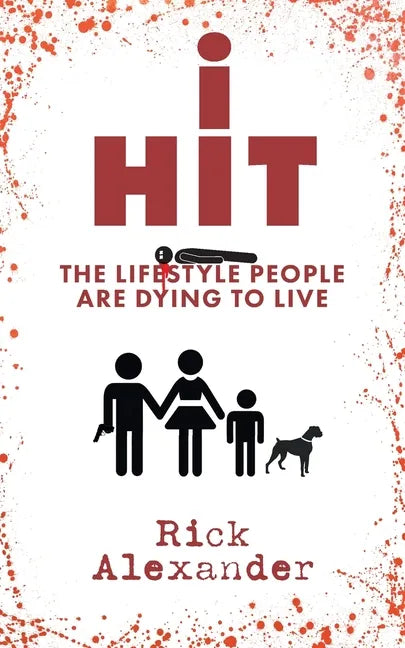 i Hit: The Lifestyle People Are Dying To Live - Paperback