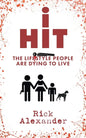 i Hit: The Lifestyle People Are Dying To Live - Paperback