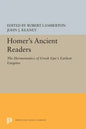 Homer's Ancient Readers: The Hermeneutics of Greek Epic's Earliest Exegetes - Paperback