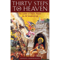 Thirty Steps to Heaven: The Ladder of Divine Ascent for All Walks of Life - Paperback